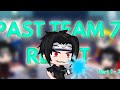 Past Team 7 react - (Full Part 1 - 2x speed)