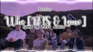 💜 ;; who ;; | - [BTS & Lauv] ;; 💜 sped up edit audio¡