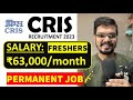 Cris recruitment 2023  freshers  ctc 63000month  permanent job  latest jobs 2023
