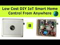 Build a DIY Low-Cost Smart Home Automation using ESP32 | You Can Control From Anywhere | IoT
