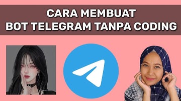 cara membuat bot telegram untuk pemula, buat bot telegram bagi pemula