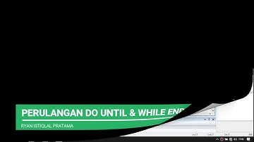 PERULANGAN DO UNTIL DAN WHILE END MENGGUNAKAN VISUAL BASIC
