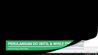 PERULANGAN DO UNTIL DAN WHILE END MENGGUNAKAN VISUAL BASIC