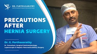 Precautions After a Hernia Surgery|  Do's & Don't After Hernia Repair Surgery | Dr  G  Parthasarathy