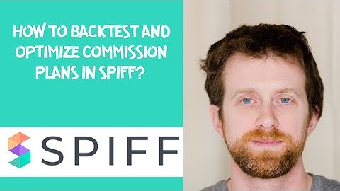 How to backtest and optimize commission plans in Spiff? 
