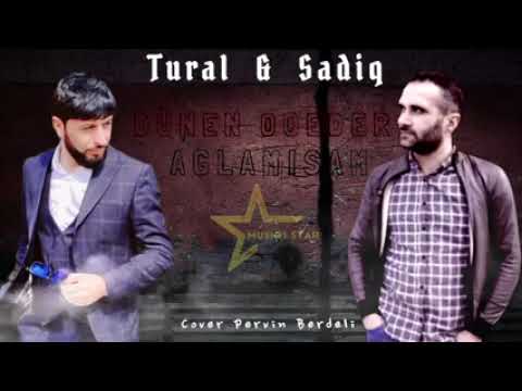 Tural Sedali ft Sadiq Hemizeyef - Dunen O Qeder Aglamisam 2023