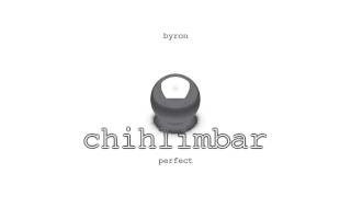 Video thumbnail of "byron - Chihlimbar"