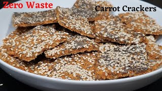 Carrot Pulp Crackers | Zero Waste Carrot Recipes | Crunchy Carrot Crackers | Let's Cook For Us