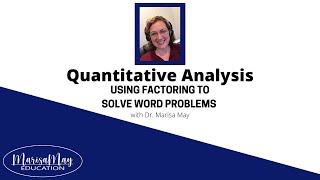 Quantitative Analysis Study Guide 2-3 Problem Set Using Factoring to Solve Word Problems