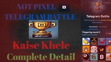 How to play Not pixel Telegram Battle|Not pixel Complete Detail#telegram #notpixel