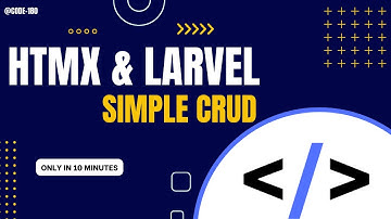 HTMX & LARAVEL CRUD IN 10 MINTS | HTMX | LARAVEL