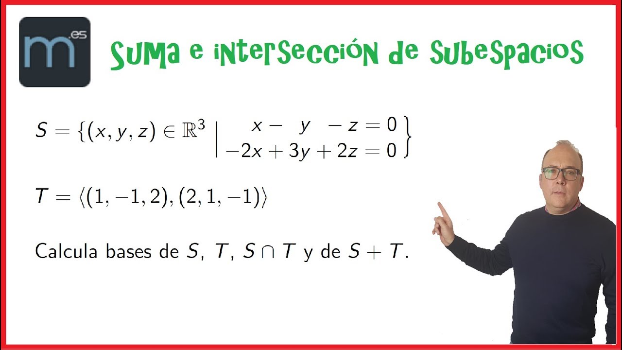 Suma e intersección de subespacios en R^3, suma directa