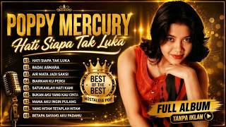 HATI SIAPA TAK LUKA - Poppy Mercury | Lagu Kenangan 90an Paling Sedih & Bikin Nangis