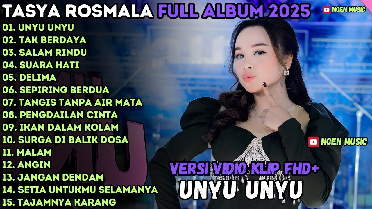 UNYU UNYU - TAK BERDAYA - SALAM RINDU - TASYA ROSMALA OM ADELLA FULL ALBUM TERBARU 2025