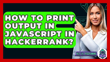 How To Print Output In Javascript In Hackerrank? - Next LVL Programming