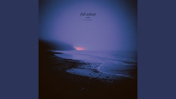 fall asleep (slowed + reverb)
