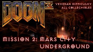 Doom 3 - Mission 2: Mars City Underground - All PDAs, Storage Lockers, Video Disks (Veteran) screenshot 5