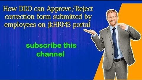 How DDO can Approve/reject correction form submitted by employees on jkHRMS portal