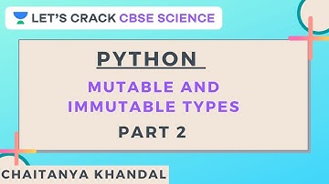 Python - Revision Tour of class 11th | Part 2 | CBSE Science | Chaitanya Khandal