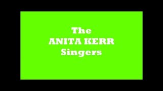 The Songs Of THE ANITA KERR SINGERS