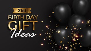 21st Birthday Gift Ideas for Her | 21st Birthday Celebration 🎉 Ideas