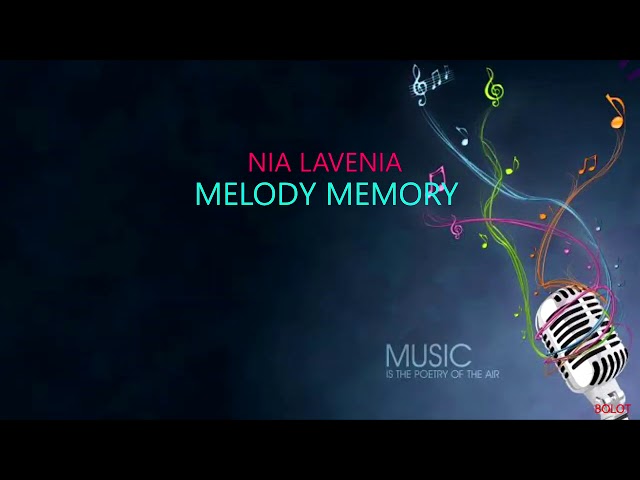 karaoke_MELODY MEMORY_Nia Lavenia class=