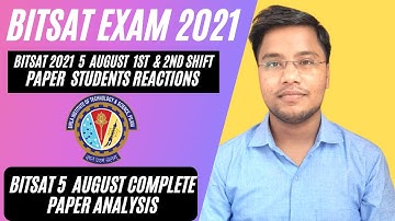 BITSAT 2021 Day 3 Shift 2 | BITSAT 2021 5 August 2nd Shift Students Reaction | Bitsat Paper Analysis