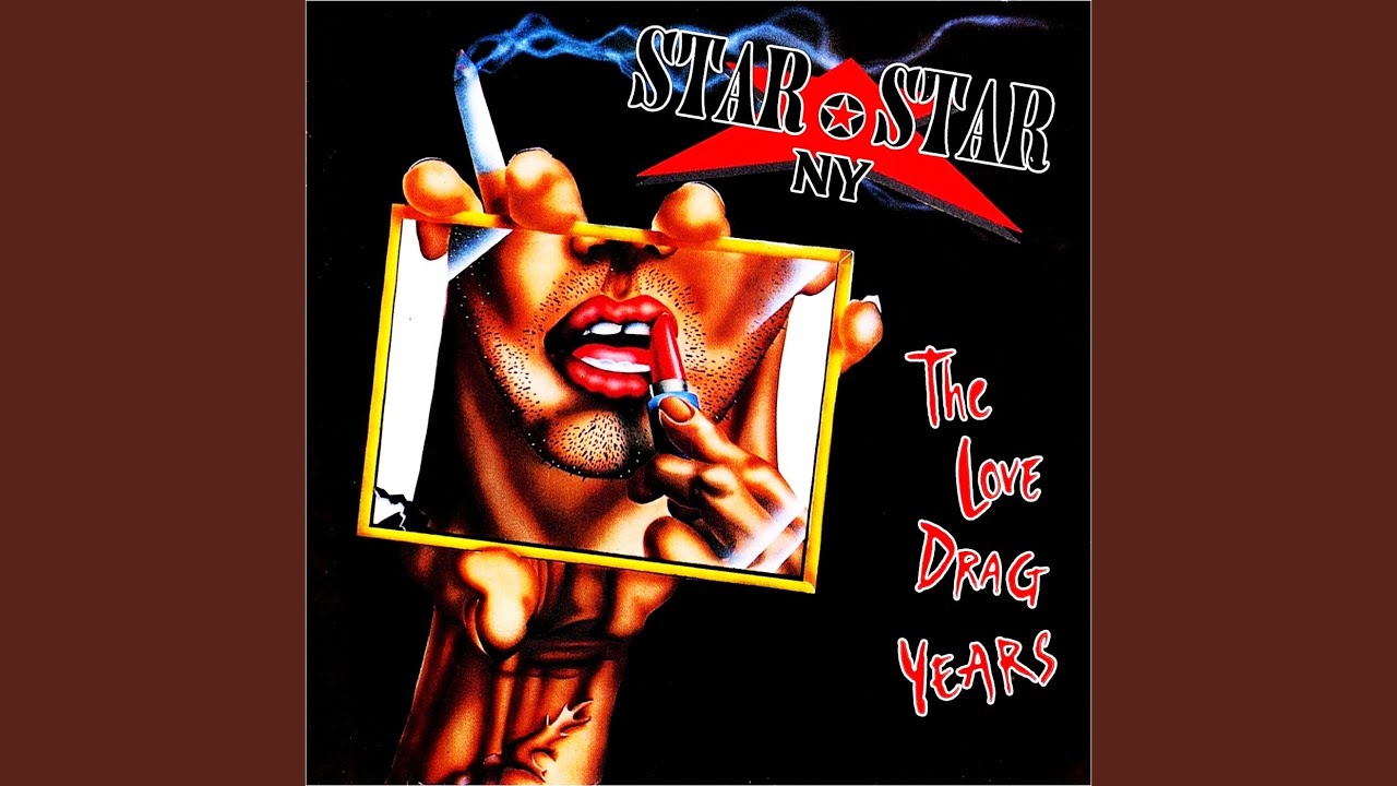 The Love Drag Years – STAR STAR