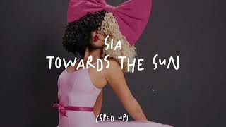 Sia - Towards The Sun (Sped Up) Resimi