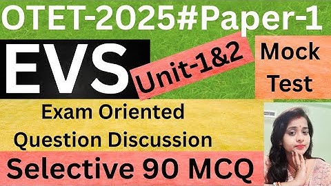 OTET-2025#Paper-1#EVS#Unit-1&2#Mock Test #90 MCQ#Bigyani maam 