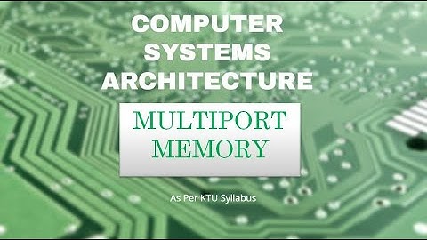Multiport Memory_CSA_MODULE 3_Malayalam