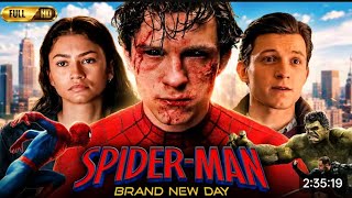 Spider-Man: Brand New Day (2026) Full Movie English | Tom Holland, Hulk & Zenday