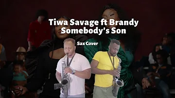 Tiwa Savage - Somebody’s Son (Sax Cover) ft. Brandy