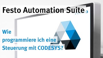 Festo Automation Suite: Steuerung mit CODESYS programmieren