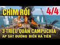 3 Triệu Quân Campuchia Áp Sát Đường Biển Hà Tiên - Quân Khu 9 Sẵn Sàng | Quyết Tâm Bảo Vệ Tổ Quốc