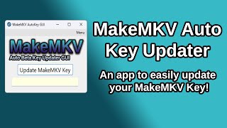 MakeMKV Auto Key Updater  Update your MakeMKV key easily.