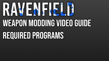 Required Programs - Ravenfield Basic Weapon Modding