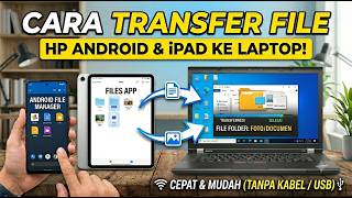 Cara Transfer File dari HP ke Laptop Tanpa Kabel