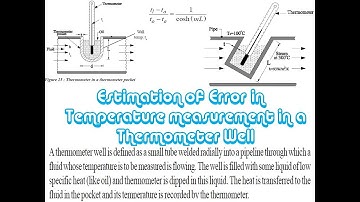 Estimation of Error in Temperature measurement with Thermometer Well| Thermometer Well|