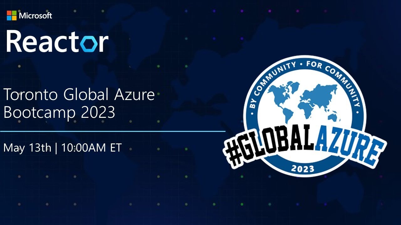 Toronto Global Azure Bootcamp 2023 05/13 - YouTube