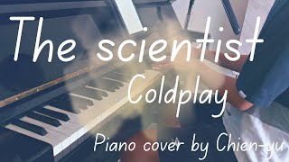 The Scientist  - Coldplay