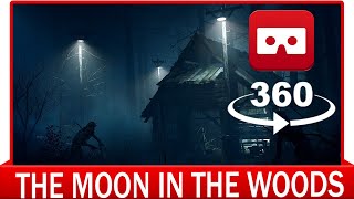 360° VR VIDEO - THE MOON IN THE WOODS - Catsproject - Game - First Person  - VIRTUAL REALITY 3D