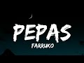 Farruko - Pepas (Lyrics/Letra)
