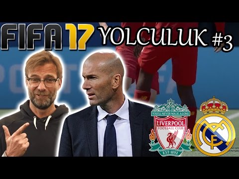 LIVERPOOL-REAL MADRID! | FIFA 17 YOLCULUK #3