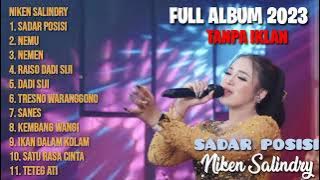 NIKEN SALINDRY FULL ALBUM TERBARU PALING HITS 2023 || SADAR POSISI, NEMU, NEMEN