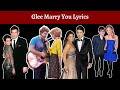 Glee Marry You Lyrics