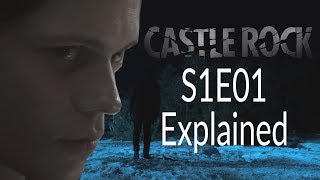 Castle Rock S1E01 Explained