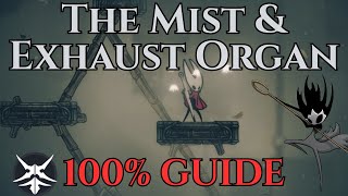 The Mist & Exhaust Organ Guide - Silksong 100% Walkthrough