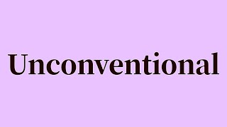 Unconventional Pronunciation and Meaning