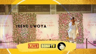 LIVE:IRENE UWOYA 